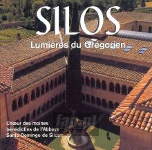 Silos - The Soul Of Gregorian - Silos Benedictine Monk's Choir Silos - The Soul Of Gregorian - Silos Benedictine Monk's Choir