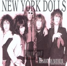Manhattan Mayhem - New York Dolls