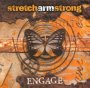 Engage - Stretch Arm Strong