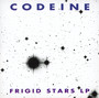 Frigid Stars - Codeine