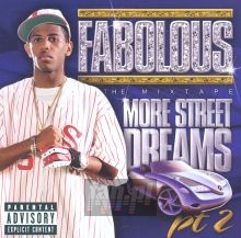 More Street Dreams PT 2 Mxtape - Fabolous More Street Dreams PT 2 Mxtape - Fabolous