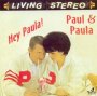 Hey Paula - Paul & Paula