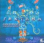 Ceremony /RMXS & Rarities - Santana