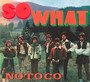 So What - No To Co