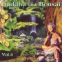 Buddha & Bonsai 4 - Oliver Shanti  & Friends