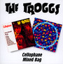 Cellophane/Mixed Bag - The Troggs
