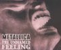Unnamed Feeling - Metallica