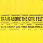Train Above The City - Felt