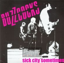 Sick City Sometimes - Buzzcocks