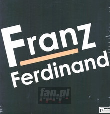 Franz Ferdinand - Franz Ferdinand - bigger Franz Ferdinand - Franz Ferdinand