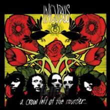 A Crow Left Of The Murder - Incubus