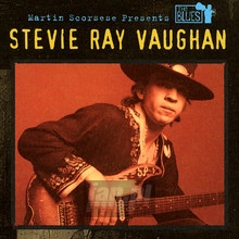 Martin Scorsese Presents The Blues - Stevie Ray Vaughan 