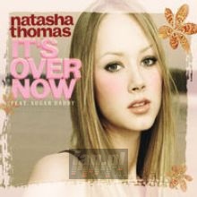 It's Over Now - Natasha Thomas