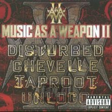 Music As A Weapon II - Disturbed Music As A Weapon II - Disturbed
