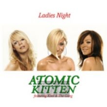 Ladies Night - Atomic Kitten