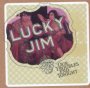 Our Troubles End Tonight - Lucky Jim