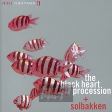 In The Fishtank - The Black Heart Procession 