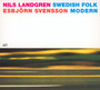 Swedish Folk Modern - Nils Landgren  & Esbjoern