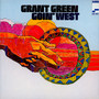 Goin' West - Grant Green