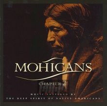 Music Inspired By The Deep Spirit Of Native American V.2 - Mohicans