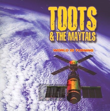 World Is Turning - Toots & The Maytals