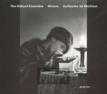 Motets /With G.De Machaut - The Hilliard Ensemble Motets /With G.De Machaut - The Hilliard Ensemble