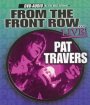 From The Front Rowlive - Pat Travers