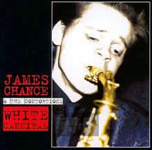 White Cannibal - James Chance  & Contortions