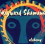 Alchemy - Wayward Shamans