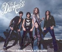 Love Is Only A Feeling - The Darkness