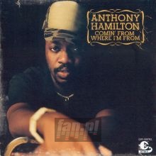 Comin' From Where I'm Fro - Anthony Hamilton