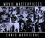 Movie Masterpieces: Best Of Ennio Morricone - Ennio Morricone
