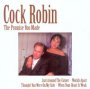 Promise You Made - Cock Robin