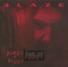 Blood & Belief - Blaze Bayley     