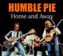 Home & Away - Humble Pie