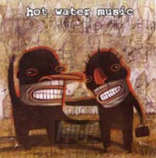 Fuel For The Hate Game - Hot Water Music