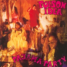 Pajama Party - Poison Idea