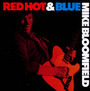 Red Hot & Blue - Mike Bloomfield