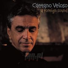 A Foreign Sound - Caetano Veloso