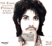 If You Feel Like Dancin' - 94 East feat Prince