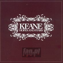 Hopes & Fears - Keane