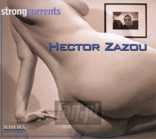Strong Currents - Hector Zazou