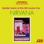 Nirvana - Herbie Mann / Bill Evans