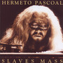 Slaves Mass - Hermeto Pascoal