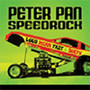 Loud Mean Fast & Dirty - Peter Pan Speedrock