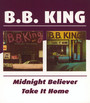 Midnight Believer/Take It Home - B.B. King