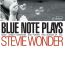 Blue Note Plays Stevie Wonder - Tribute to Stevie Wonder