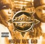 How We Do - Das Efx