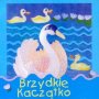 Brzydkie Kacztko - Bajka   