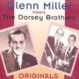 Originals - Glenn Miller / Dorsey Brothers